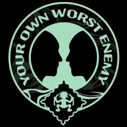 Your Own Worst Enemy